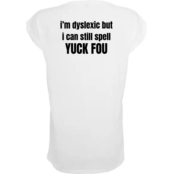 Festival Women's T-shirt "Dyslexic"