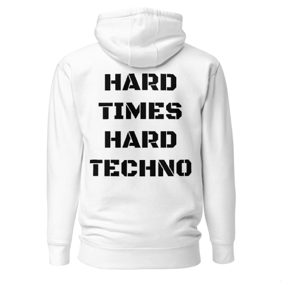 Techno Hoodie Hard Times