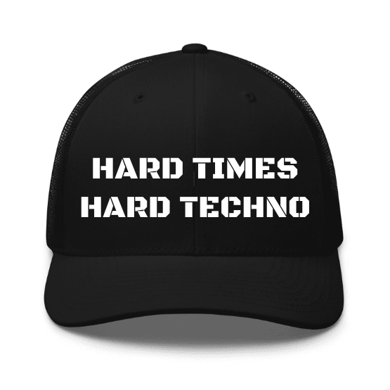 Techno Cap Hard Times