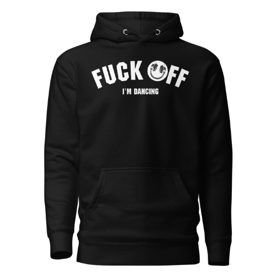 Techno Hoodie Fuck Off